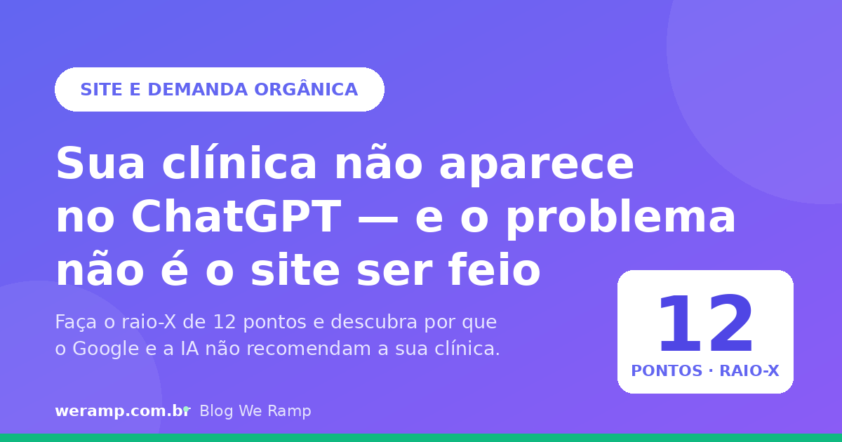 Site otimizado para clínicas: o que o Google e os assistentes de IA precisam encontrar para recomendar sua clínica